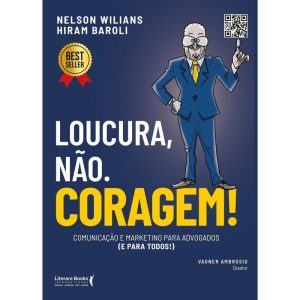 Loucura, não. Coragem!: Comunicação e marketing pa - LITERARE BOOKS