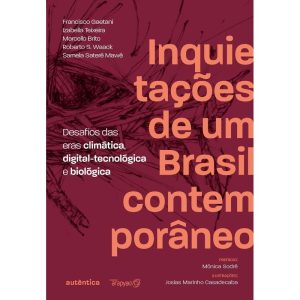 INQUIETAÇÕES DE UM BRASIL CONTEMPORÂNEO - AUTÊNTICA