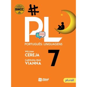 PORTUGUÊS: LINGUAGENS - 7º ANO - ATUAL - DIDATICO
