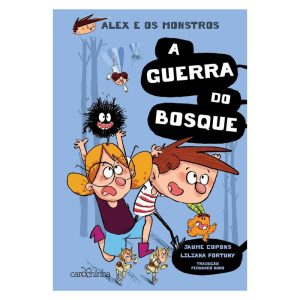 ALEX E OS MONSTROS: A GUERRA DO BOSQUE - CAROCHINHA