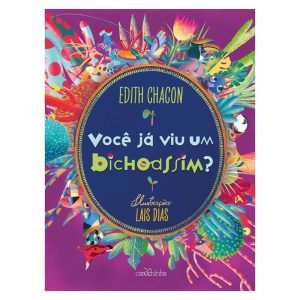 VOCÊ JÁ VIU UM BICHOASSIM? - CAROCHINHA