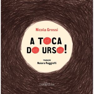 A TOCA DO URSO - CAROCHINHA