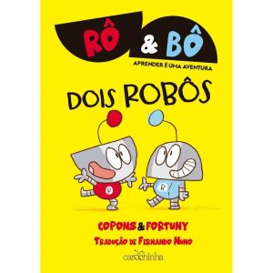RÔ & BÔ: DOIS ROBÔS - CAROCHINHA