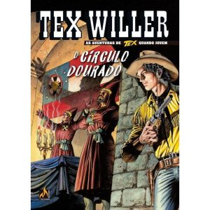 TEX WILLER Nº 43 - O CÍRCULO DOURADO - MYTHOS EDITORA