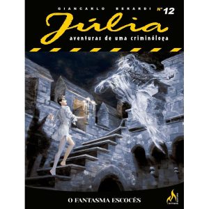 JÚLIA NOVA SÉRIE 12 - O FANTASMA ESCOCÊS - MYTHOS EDITORA