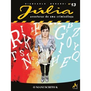 JÚLIA NOVA SÉRIE 13 - O MANUSCRITO K - MYTHOS EDITORA