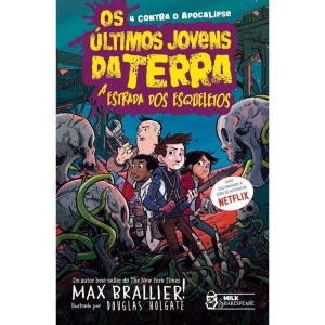 OS ÚLTIMOS JOVENS DA TERRA - A ESTRADA DOS ESQUELE - MILK SHAKESPEARE