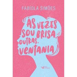 ÀS VEZES SOU BRISA, OUTRAS, VENTANIA - FARO EDITORIAL