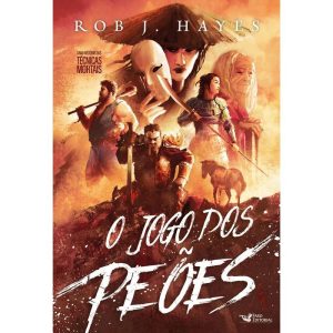 O JOGO DOS PEÕES - UMA HISTÓRIA FANTÁSTICA DAS TÉC - FARO EDITORIAL