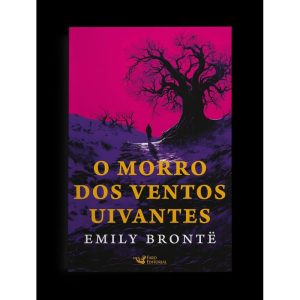 O MORRO DOS VENTOS UIVANTES - FARO EDITORIAL