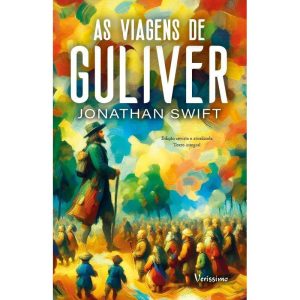 AS VIAGENS DE GULIVER - TEXTO INTEGRAL - VERISSIMO