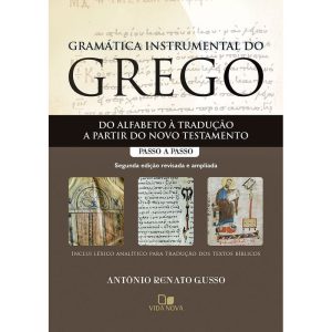 Gramática instrumental do grego - 2ª ed. - VIDA NOVA EDITORA