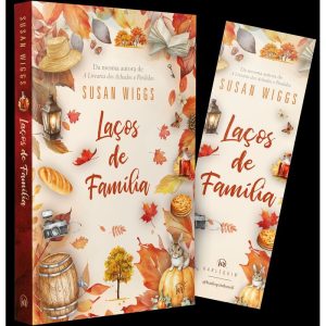 LAÇOS DE FAMÍLIA: DA MESMA AUTORA DE "A LIVRARIA D - HARLEQUIN BOOKS