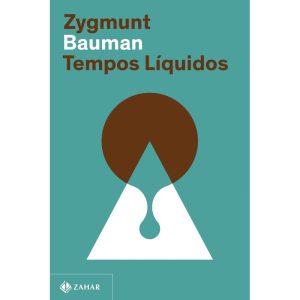 TEMPOS LÍQUIDOS (NOVA EDIÇÃO) - ZAHAR