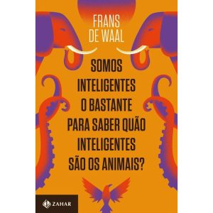 SOMOS INTELIGENTES O BASTANTE PARA SABER QUÃO INTE - ZAHAR