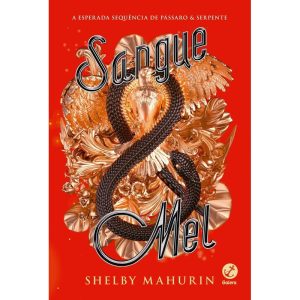 SANGUE & MEL (VOL. 2 PÁSSARO & SERPENTE) - GALERA