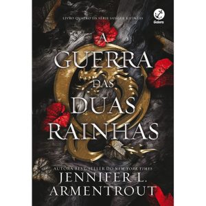 A GUERRA DAS DUAS RAINHAS (VOL. 4 SANGUE E CINZAS) - GALERA