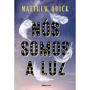 NÓS SOMOS A LUZ - GLOBO LIVROS