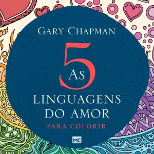 AS 5 LINGUAGENS DO AMOR - PARA COLORIR - MUNDO CRISTÃO
