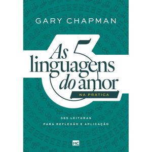 AS 5 LINGUAGENS DO AMOR NA PRÁTICA: 365 LEITURAS P - MUNDO CRISTÃO