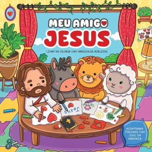 MEU AMIGO JESUS: LIVRO DE COLORIR COM VERSÍCULOS B - MUNDO CRISTÃO