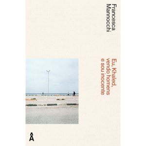 EU, KHALED, VENDO HOMENS E SOU INOCENTE - EDITORA ÂYINÉ