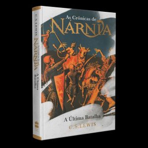AS CRÔNICAS DE NÁRNIA - EDIÇÃO DE LUXO: A ÚLTIMA B - HARPERCOLLINS