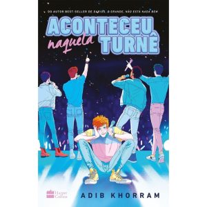 ACONTECEU NAQUELA TURNÊ - HARPERCOLLINS