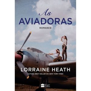 AS AVIADORAS - HARPERCOLLINS