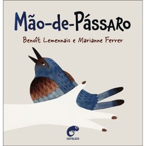Mão-de-pássaro - CAMALEAO EDITORA