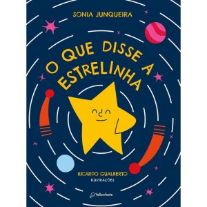 O QUE DISSE A ESTRELINHA - YELLOWFANTE
