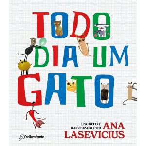 TODO DIA UM GATO - YELLOWFANTE