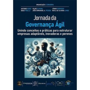 JORNADA DA GOVERNANÇA ÁGIL - BRASPORT LIVROS E MULTIMIDIA