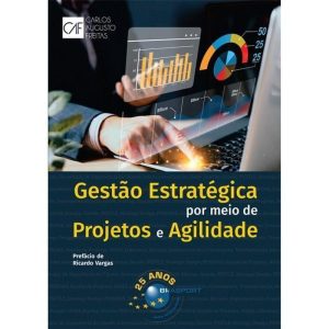 GESTÃO ESTRATÉGICA POR MEIO DE PROJETOS E AGILIDAD - BRASPORT LIVROS E MULTIMIDIA