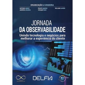 JORNADA DA OBSERVABILIDADE - BRASPORT LIVROS E MULTIMIDIA