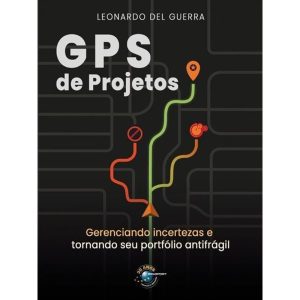 GPS DE PROJETOS - BRASPORT LIVROS E MULTIMIDIA