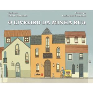O LIVREIRO DA MINHA RUA - TELOS