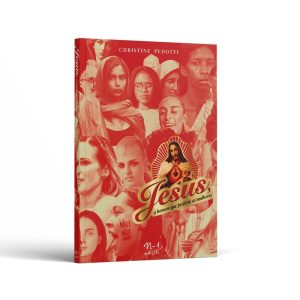 JESUS, O HOMEM QUE PREFERIA AS MULHERES - EDICOES N-1