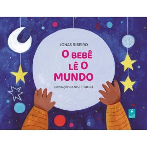 O BEBÊ LÊ O MUNDO - PERABOOK EDITORA