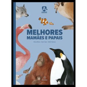 Melhores mamães e papais - EDITORA VIA LÚDICA LTDA