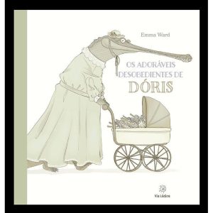 Os adoráveis desobedientes de Dóris - EDITORA VIA LÚDICA LTDA