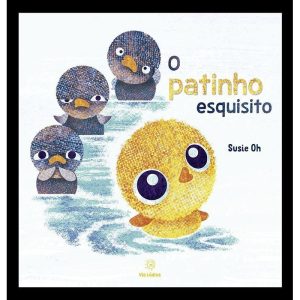 O patinho esquisito - EDITORA VIA LÚDICA LTDA