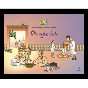 Os egípcios - EDITORA VIA LÚDICA LTDA