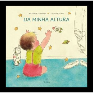Da minha altura - EDITORA VIA LÚDICA LTDA