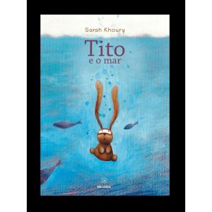 Tito e o mar - EDITORA VIA LÚDICA LTDA