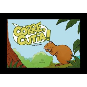 Corre, Cutia! - EDITORA VIA LÚDICA LTDA