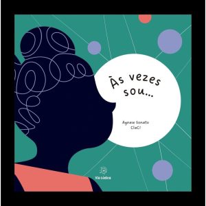 Às vezes sou... - EDITORA VIA LÚDICA LTDA