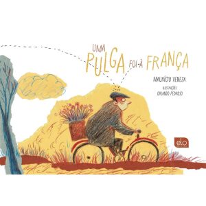 UMA PULGA FOI À FRANÇA - EDITORA ELO