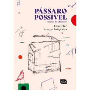 PÁSSARO POSSÍVEL: POEMAS DE ADOLESCER - EDITORA ELO