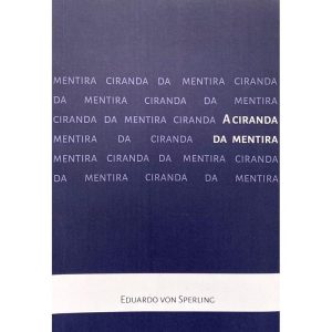 A CIRANDA DA MENTIRA - KOTTER EDITORIAL